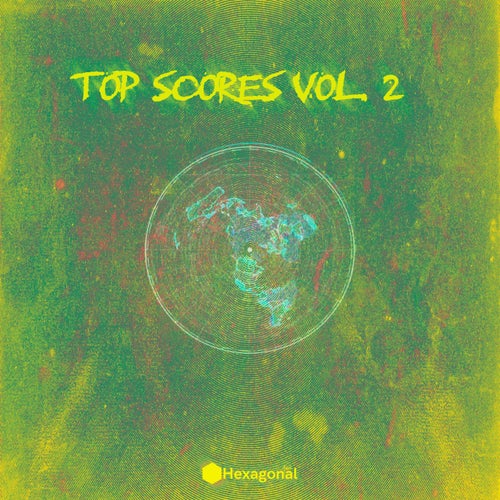 Andrei Craivan, Bjorn Fogelberg - Top Scores, Vol. 2 [Hexagonal Music]