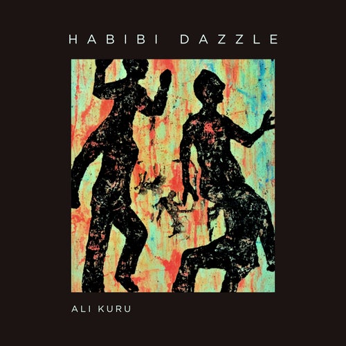 Ali Kuru - Habibi Dazzle [Mantra Taverna]