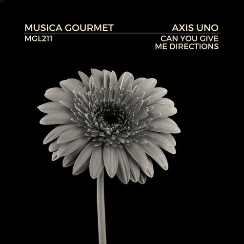 Axis Uno - Can You Give Me Directions [Musica Gourmet]