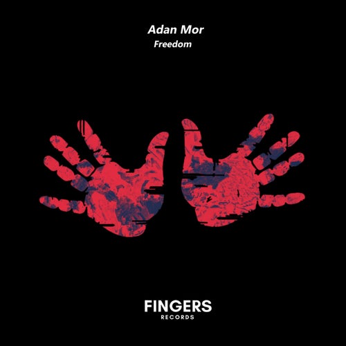 Adan Mor - Freedom [Fingers Records]