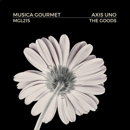 Axis Uno - The Goods [Musica Gourmet]