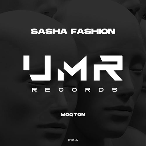 Sasha Fashion - Moqton [UNCLES MUSIC]