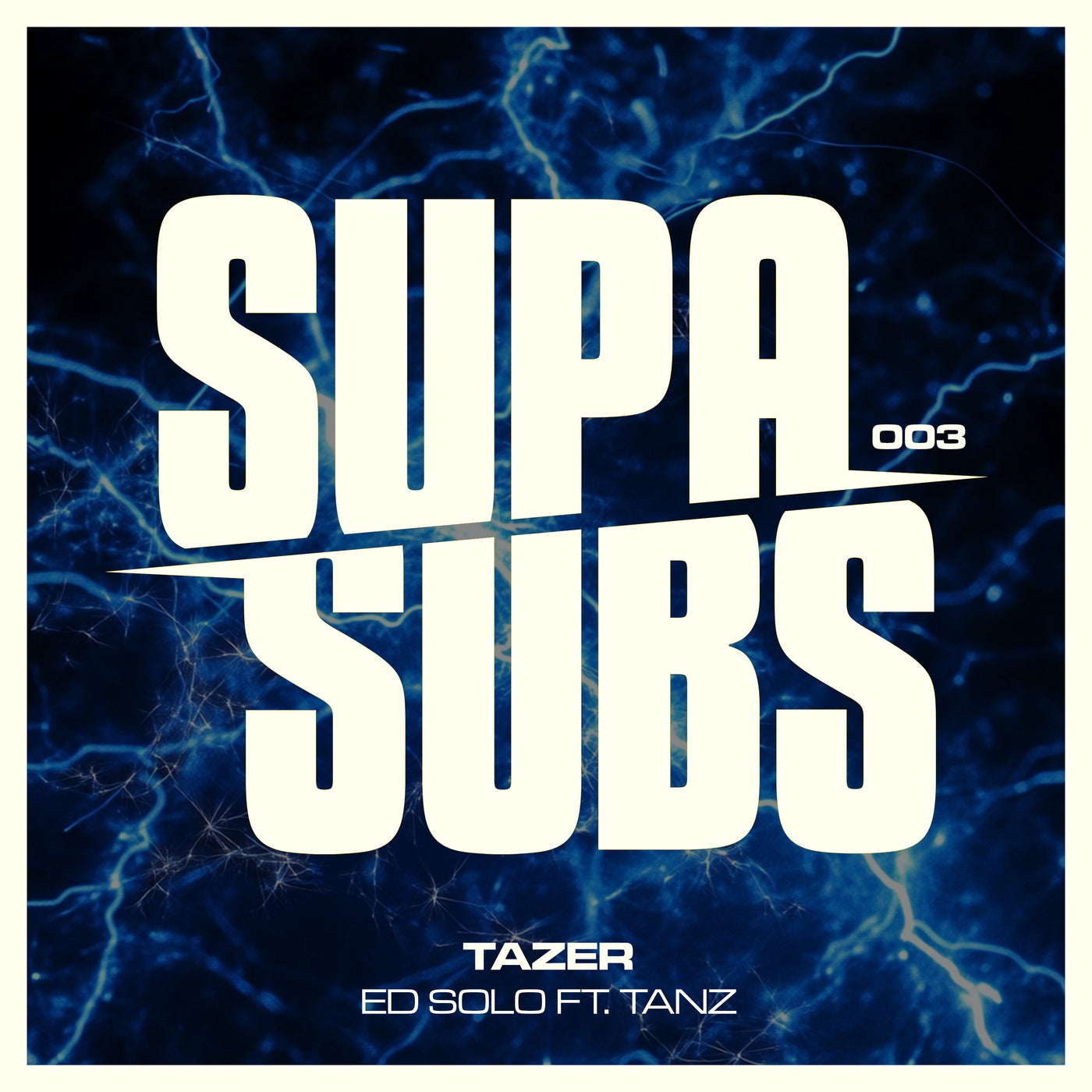 Ed Solo, Tanz - Tazer [SUPA SUBS]