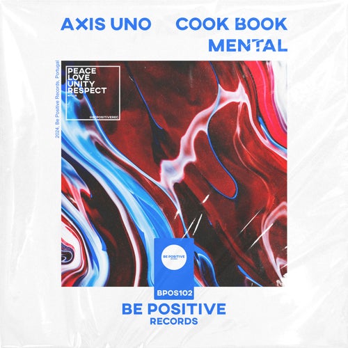 Axis Uno - Cook Book , Mental [Be Positive Records]