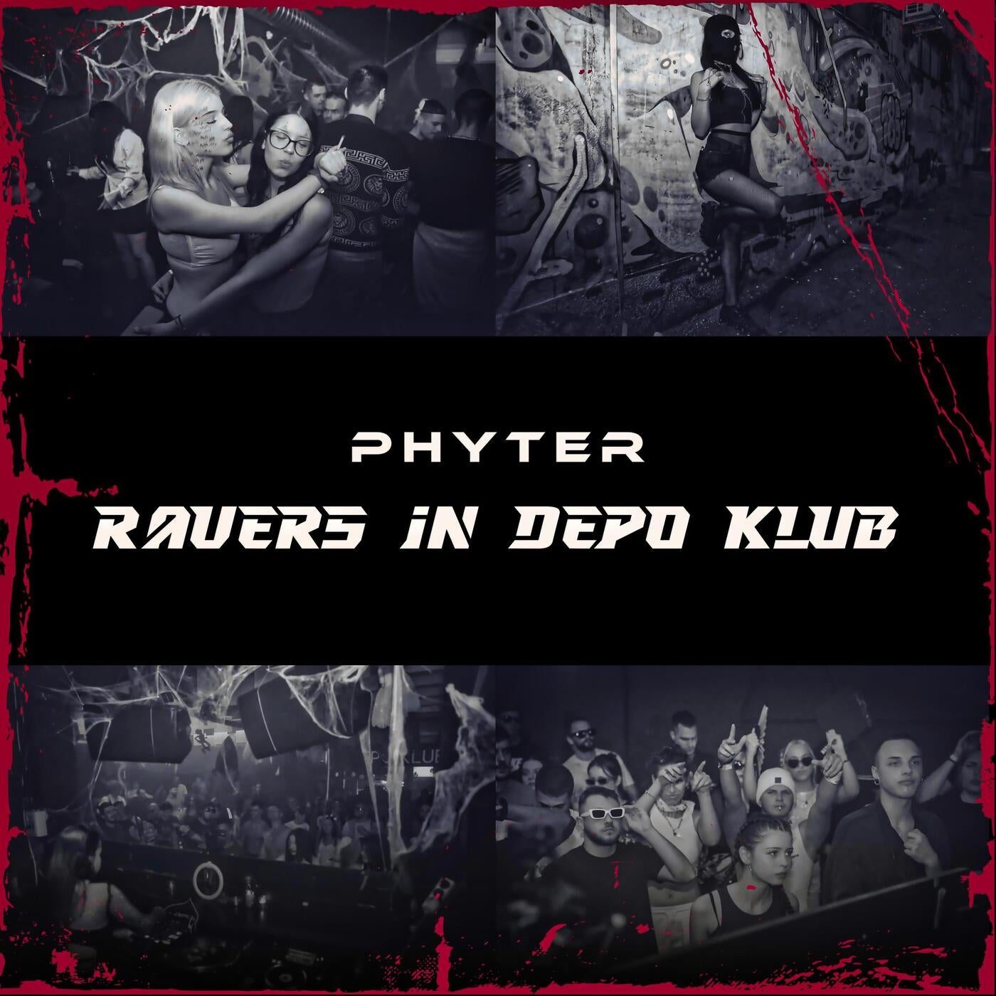 Phyter - Ravers In Depo Klub [DistroKid]