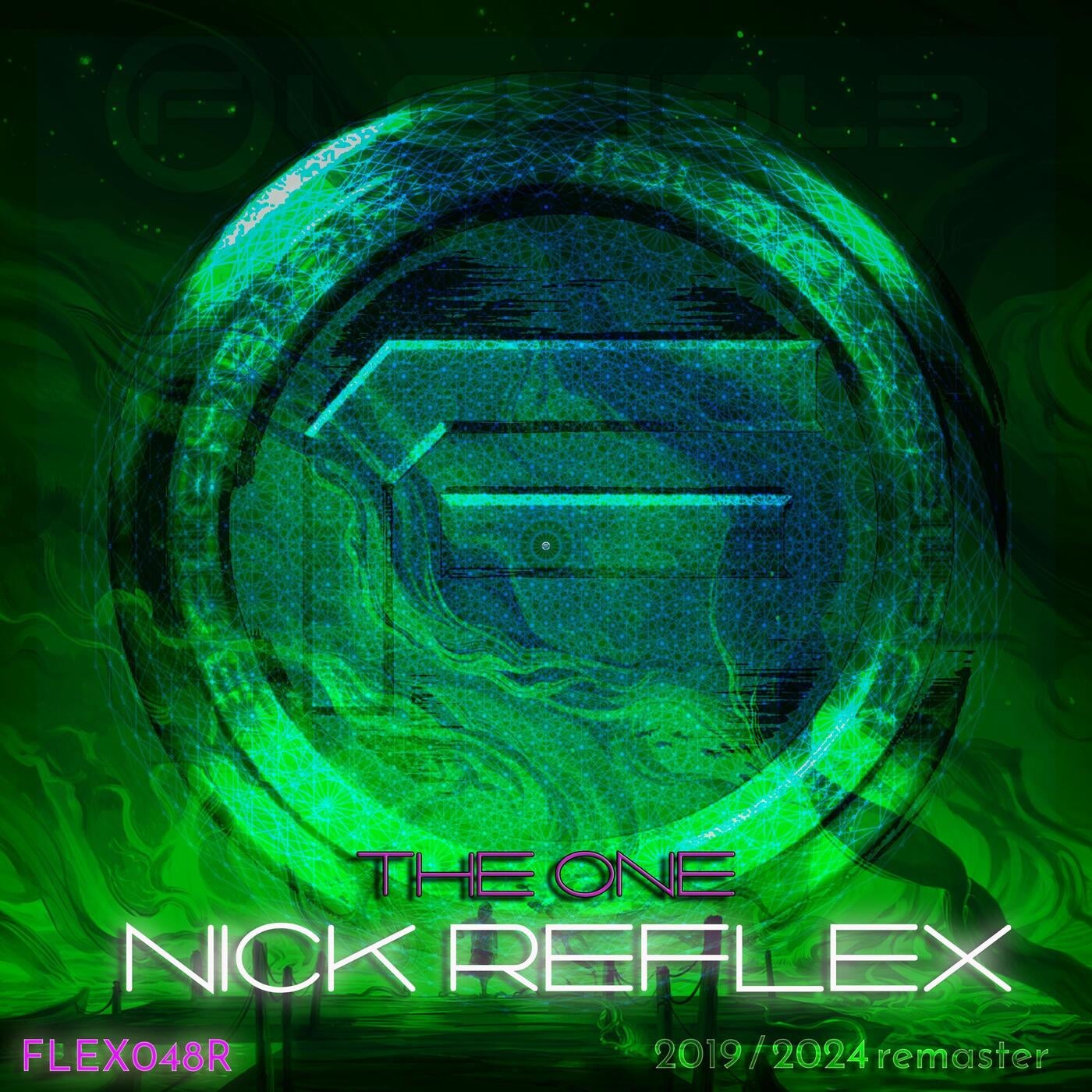 Nick Reflex - THE ONE (FLEX048Ra) (2019 , 2024 Remaster) [DistroKid]