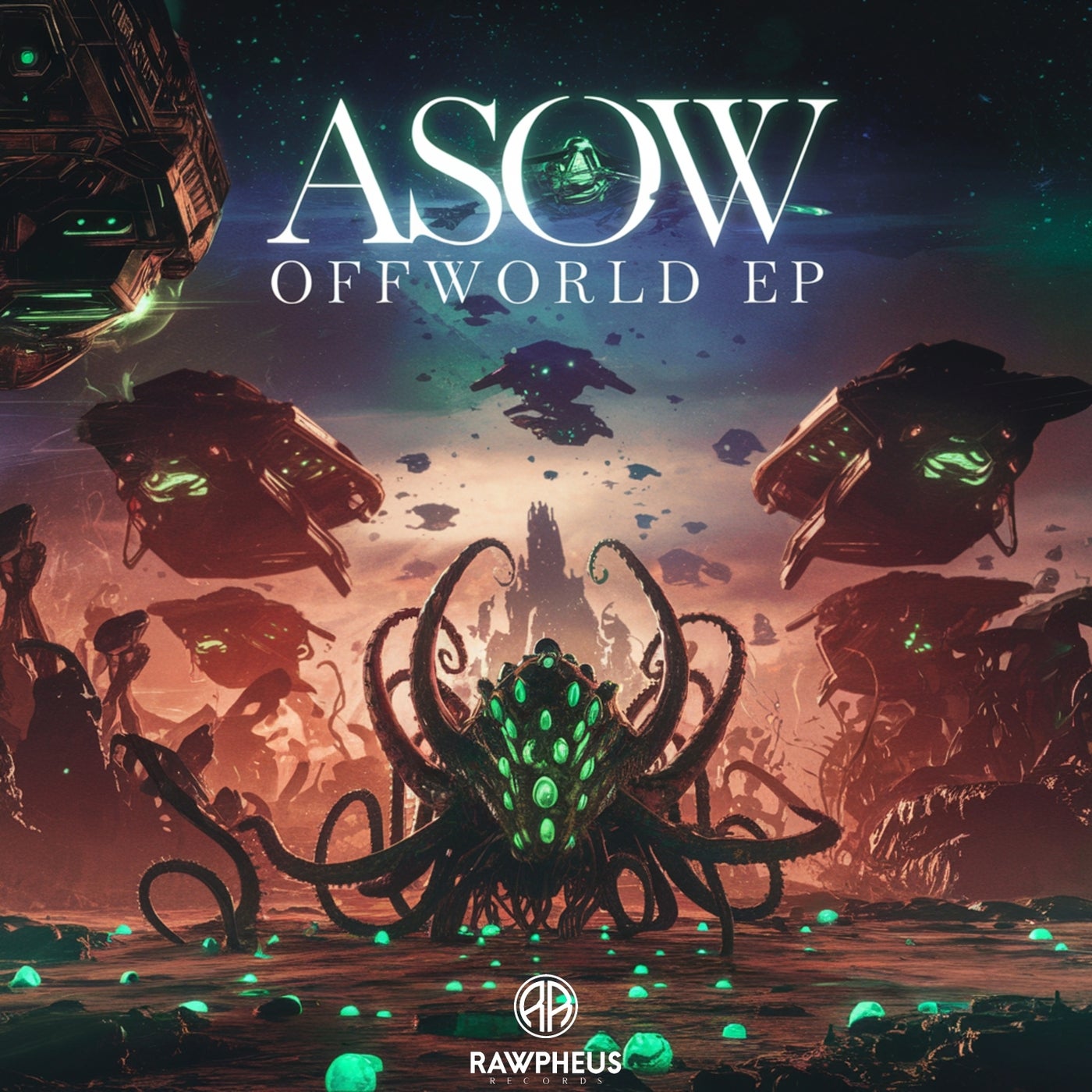 Asow - Offworld [Rawpheus Records]