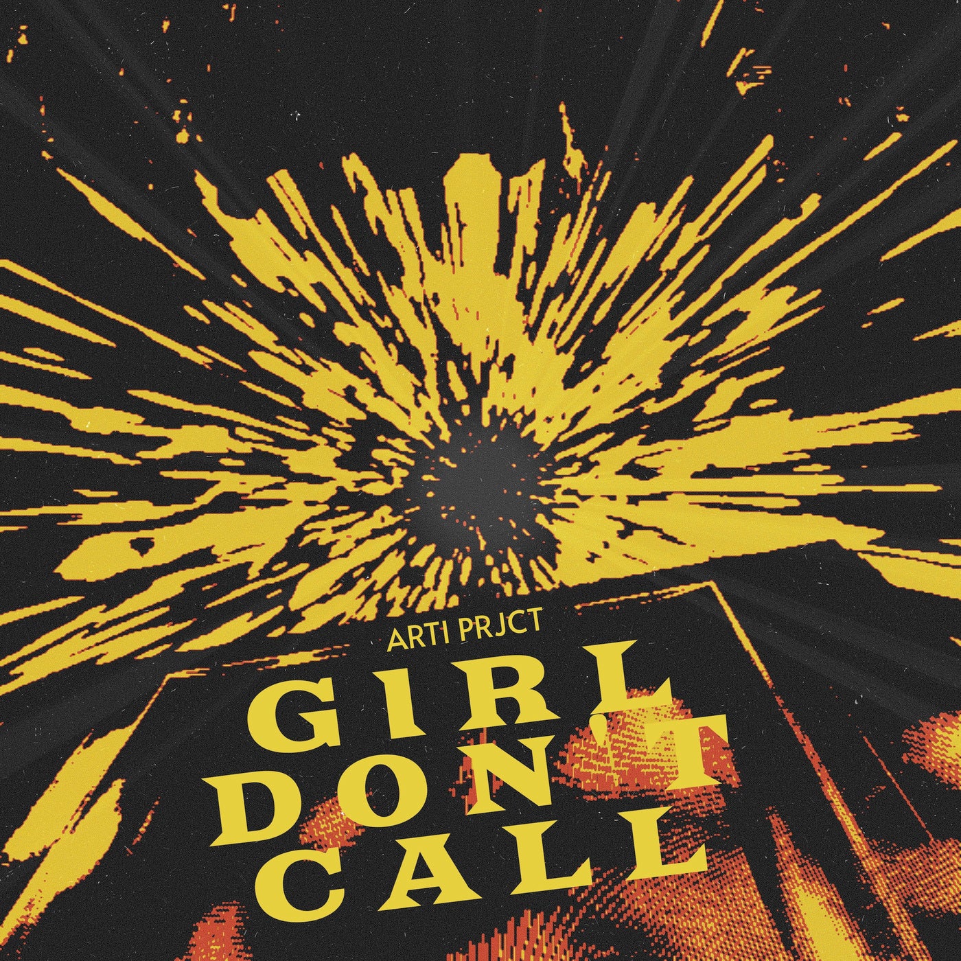 Arti Prjct - Girl Don't Call [Prjct]