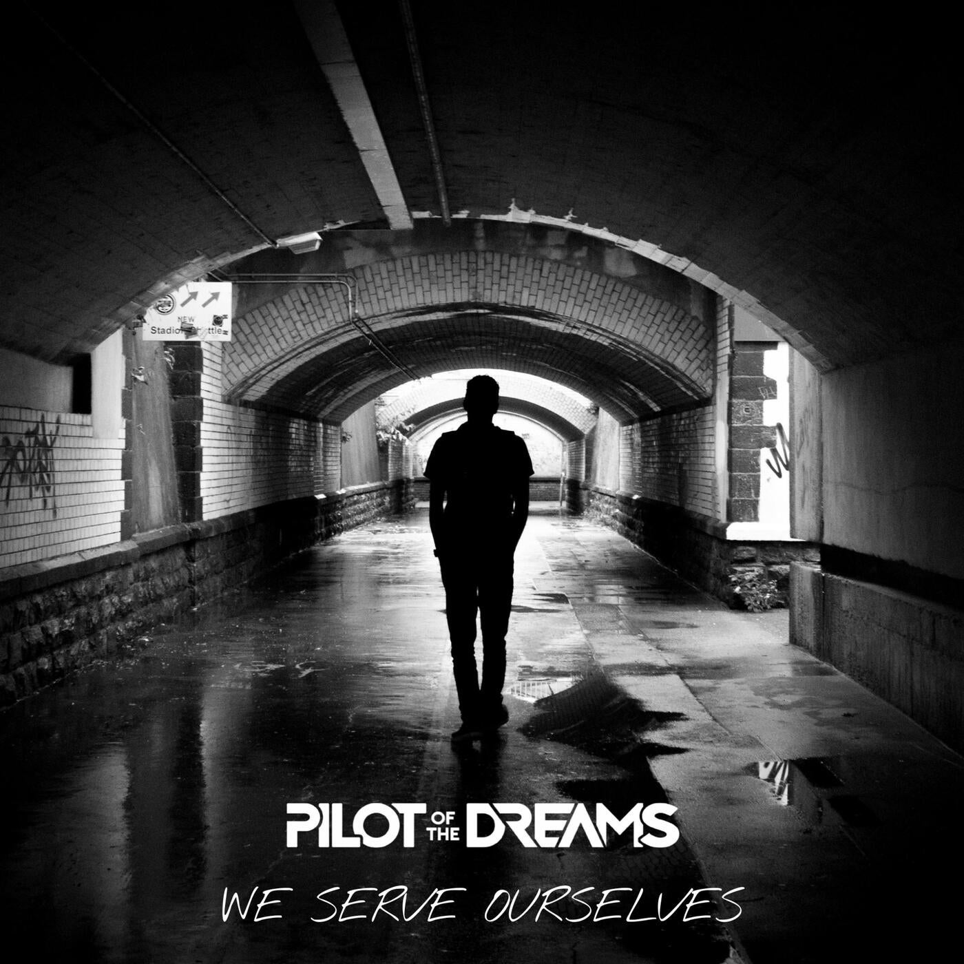 Pilot Of The Dreams - We Serve Ourselves [DistroKid]