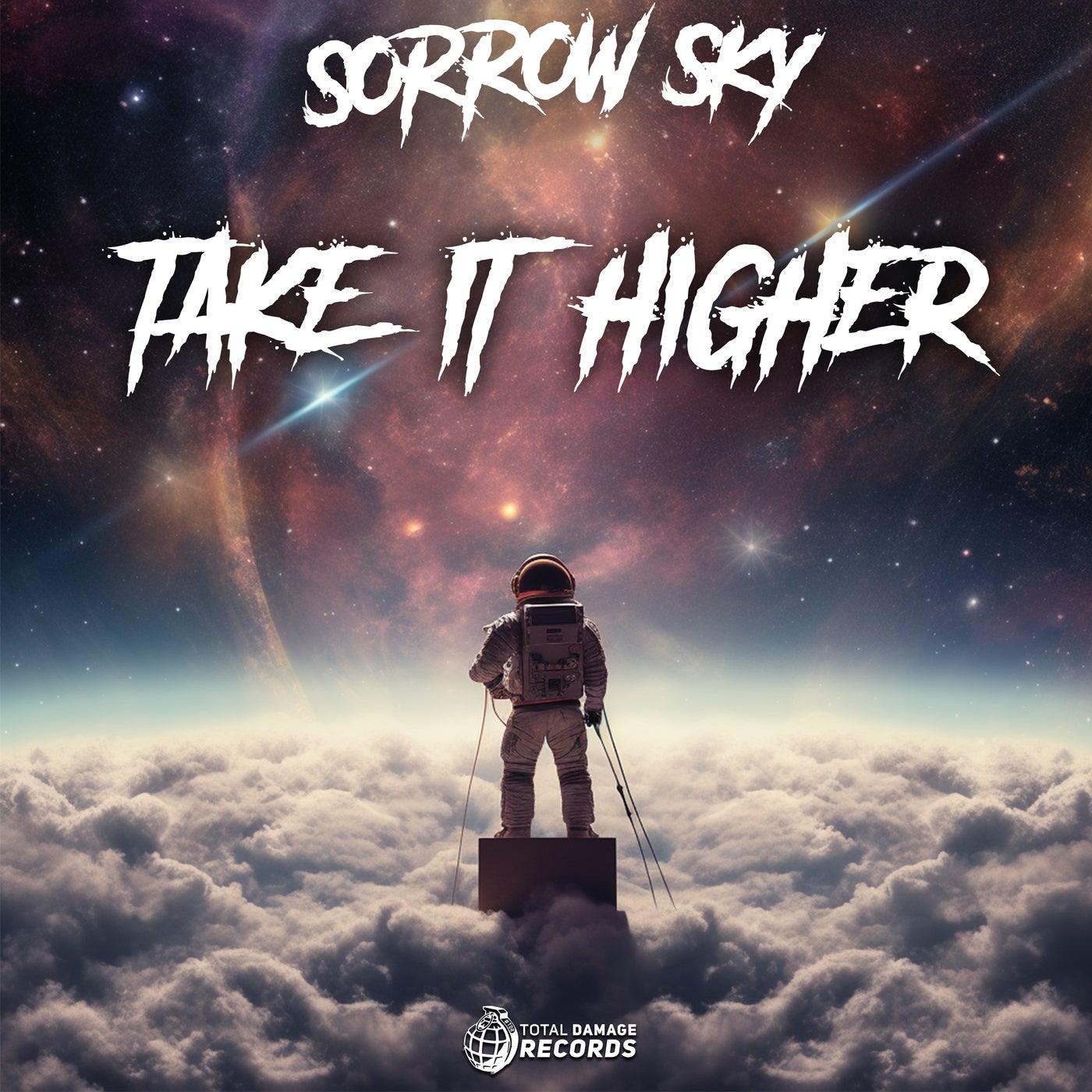 Sorrow Sky, Olivia Bass - Take It Higher [Total Damage Records]