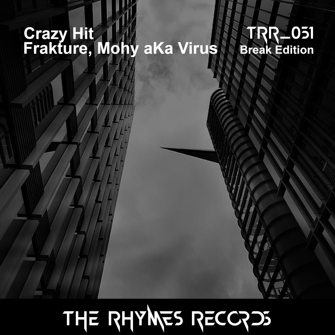 Frakture, Mohy aKa Virus - Crazy Hit [The Rhymes Records]